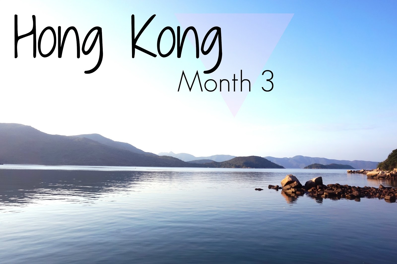 Monthly roundup // Hong Kong month 3