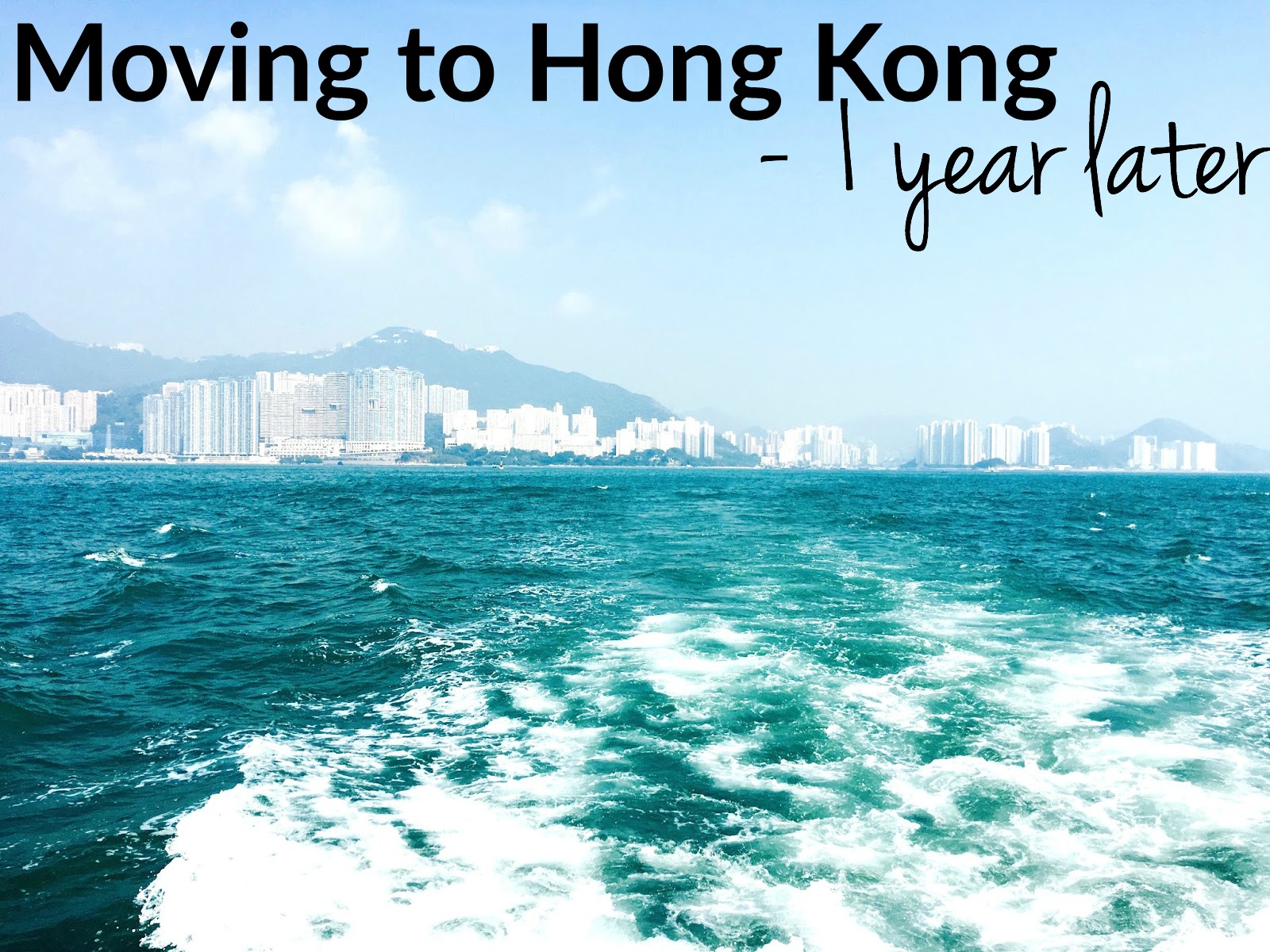 Moving to Hong Kong – One year later