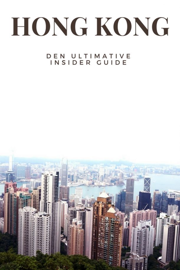 Den ultimative insider guide til Hong Kong | Her er alt du behøver at vide